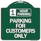 Signmission 1 Hour Parking-Parking for Customers Only, Green & White Aluminum Sign, 18" x 18", GW-1818-24651 A-DES-GW-1818-24651 - alternate 1